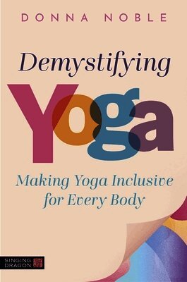 Demystifying Yoga