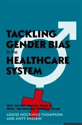 Tackling Gender Bias in the Healthcare System