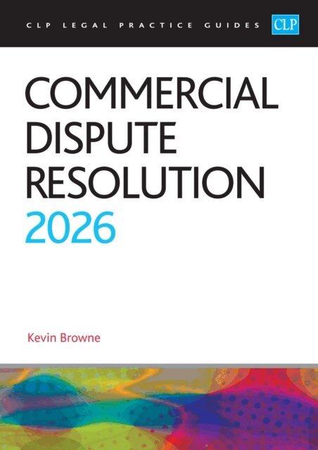 Browne - Commercial Dispute Resolution 2026, E-bok