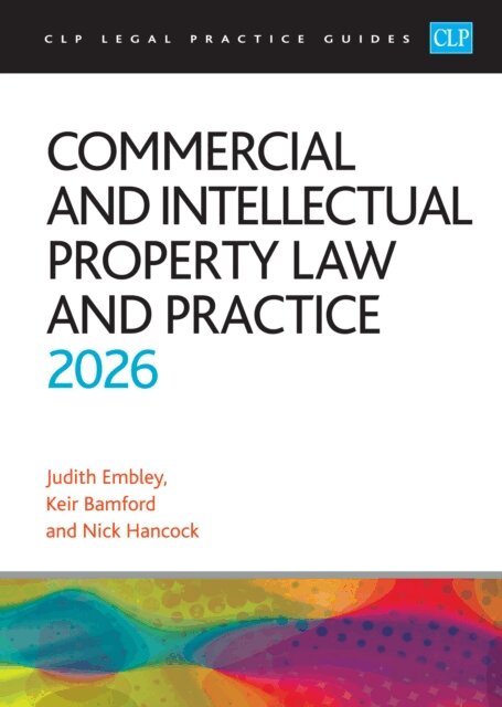 Hancock, Embley, Bamford - Commercial and Intellectual Property Law and Practice 2026, E-bok