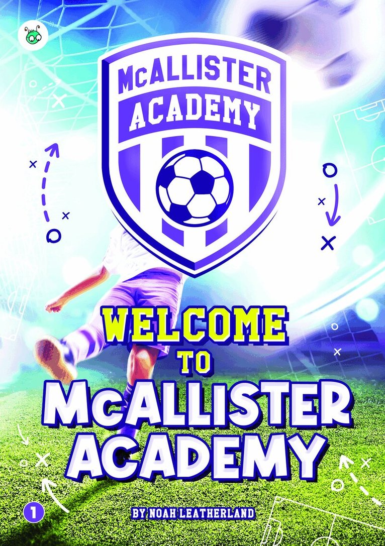 Noah Leatherland, Rebecca Phillips-Bartlett - McAllister Academy: Welcome to McAllister Academy, Häftad