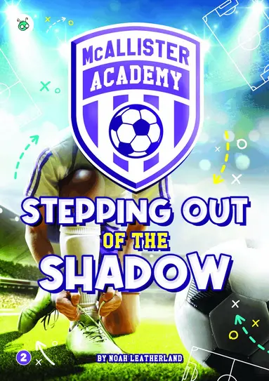 McAllister Academy: Stepping Out of the Shadow