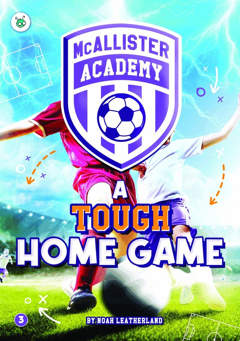 Noah Leatherland, Rebecca Phillips-Bartlett - McAllister Academy: Tough Home Game, Häftad