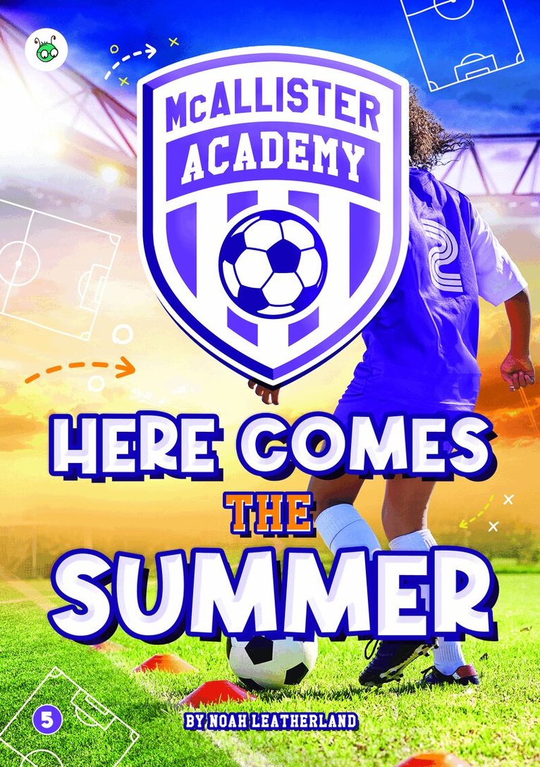 Noah Leatherland, Rebecca Phillips-Bartlett - McAllister Academy: Here Comes the Summer, Häftad