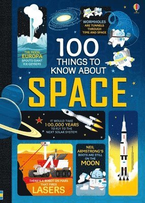 Alex Frith - 100 Things to Know about Space, Inbunden
