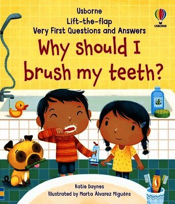 Katie Daynes - Very First Questions and Answers Why Should I Brush My Teeth?, Kartonnage