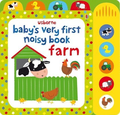 Fiona Watt - Baby's Very First Noisy Book Farm, Kartonnage