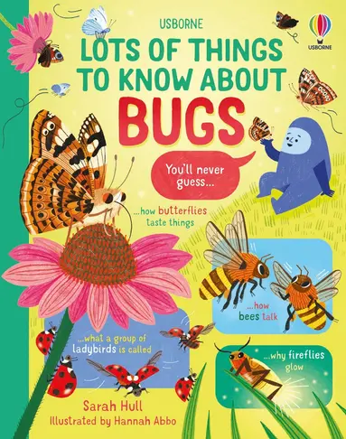 Sarah Hull - Lots of Things to Know About Bugs, Inbunden