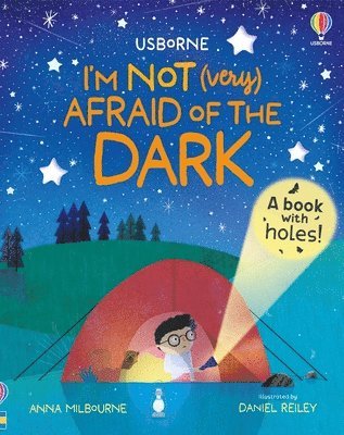 Anna Milbourne - I'm Not (Very) Afraid of the Dark, Inbunden