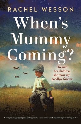Rachel Wesson - When's Mummy Coming?, Häftad