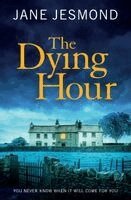 Jane Jesmond - Dying Hour, Häftad