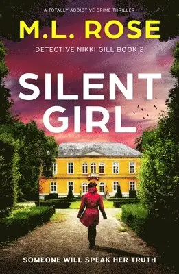 M L Rose - Silent Girl, Häftad. Tillgänglighet: Lägg i varukorg