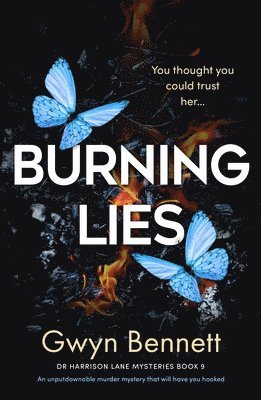 Gwyn Bennett - Burning Lies, Häftad