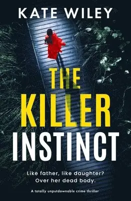 Kate Wiley - Killer Instinct, Häftad. Tillgänglighet: Lägg i varukorg