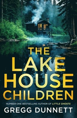 Gregg Dunnett - Lake House Children, Häftad