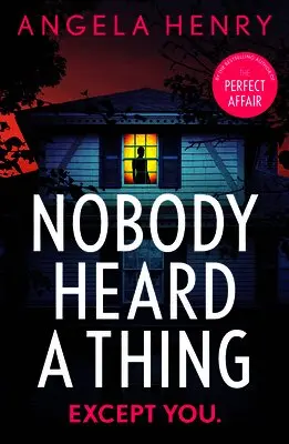 Angela Henry - Nobody Heard a Thing, Häftad. Tillgänglighet: Lägg i varukorg