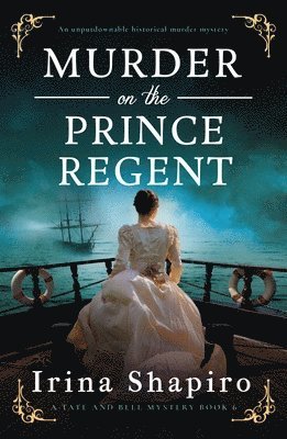 Irina Shapiro - Murder on the Prince Regent, Häftad