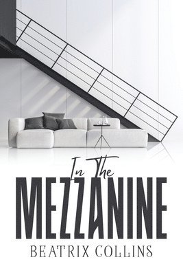 Beatrix Collins - In The Mezzanine, Häftad