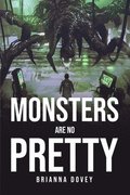 Monsters Are No Pretty