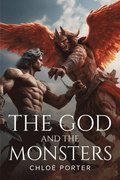 The God And The Monsters