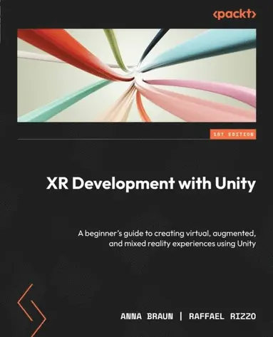 Raffael Rizzo, Anna Braun - XR Development with Unity, E-bok