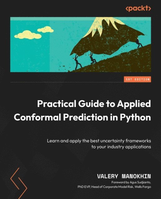Valery Manokhin - Practical Guide to Applied Conformal Prediction in Python, E-bok. Tillgänglighet: Lägg i varukorg