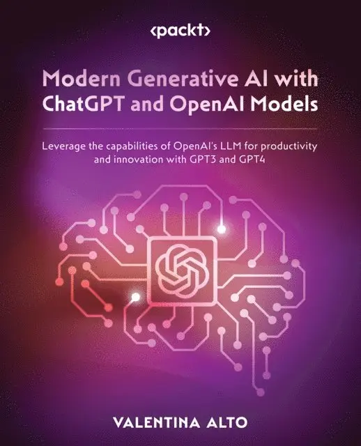 Valentina Alto - Modern Generative AI with ChatGPT and OpenAI Models, E-bok. Tillgänglighet: Lägg i varukorg