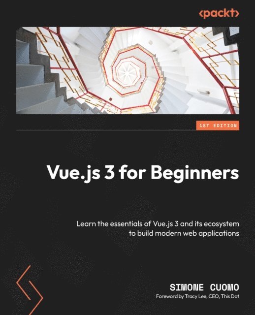 Ger Hartnett, Simone Cuomo - Vue.js 3 for Beginners, E-bok