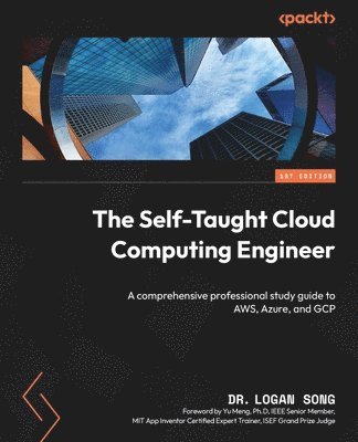 Dr. Logan Song - Self-Taught Cloud Computing Engineer, Häftad. Tillgänglighet: Lägg i varukorg