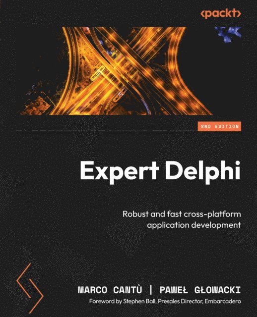 Stephen Ball, Pawel Glowacki, Marco Cantu - Expert Delphi, E-bok