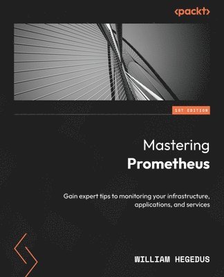 William Hegedus - Mastering Prometheus, Häftad