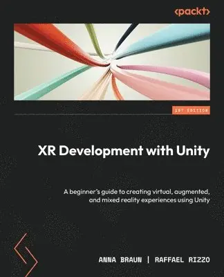 Anna Braun, Raffael Rizzo - XR Development with Unity, Häftad
