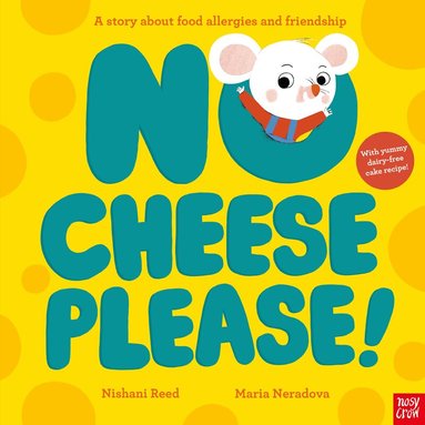Nishani Reed - No Cheese, Please!, Inbunden