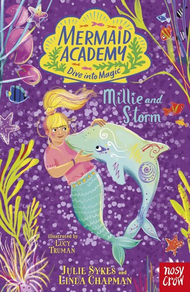 Julie Sykes, Linda Chapman - Mermaid Academy: Millie and Storm, Häftad