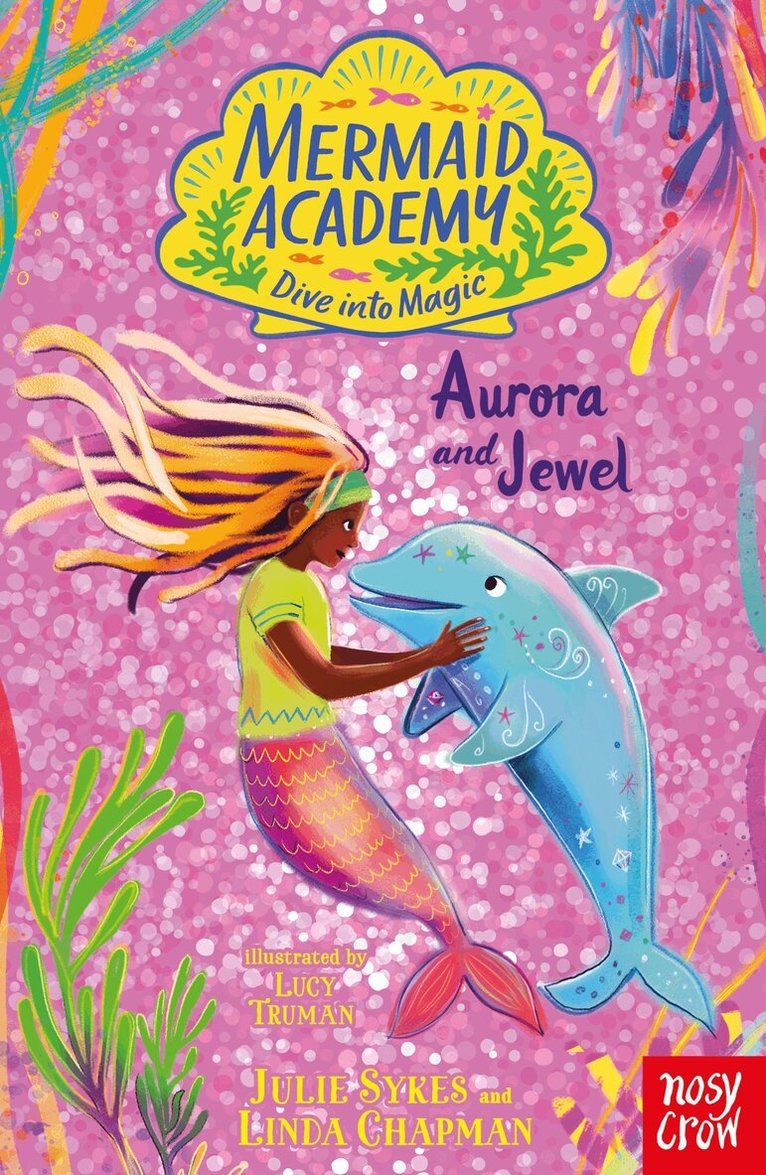 Julie Sykes, Linda Chapman - Mermaid Academy: Aurora and Jewel, Häftad