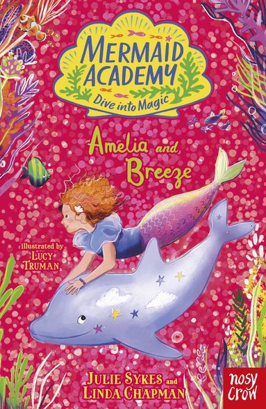 Julie Sykes, Linda Chapman - Mermaid Academy: Amelia and Breeze, Häftad