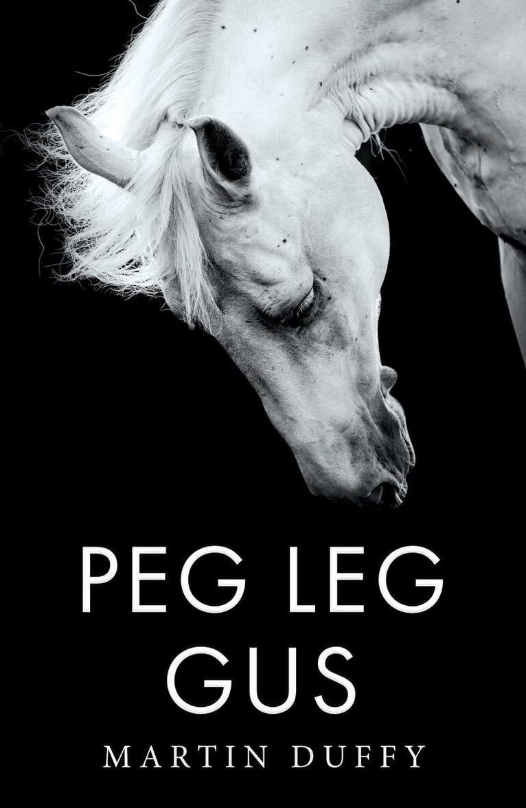 Martin Duffy - Peg Leg Gus, Häftad