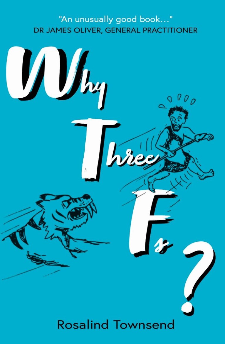Rosalind Townsend - Why Three Fs?, Häftad