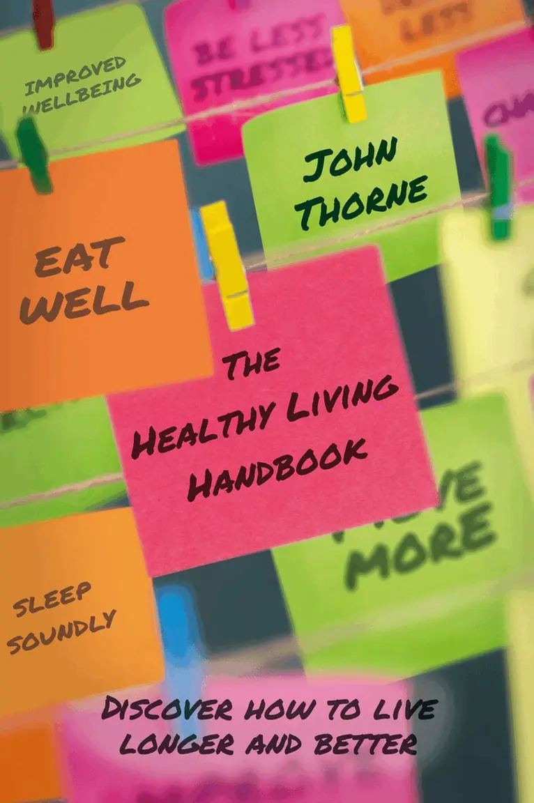 John Thorne - Healthy Living Handbook, Häftad. Tillgänglighet: Tillfälligt slut