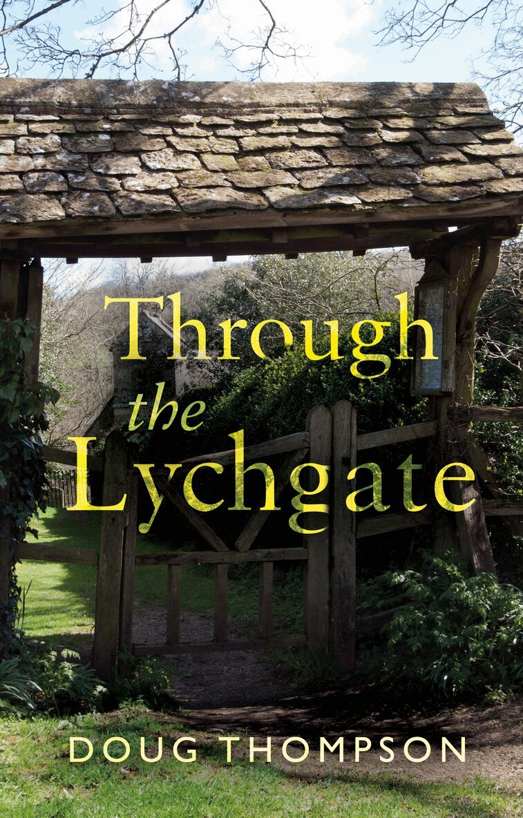 Doug Thompson - Through the Lychgate, Häftad. Tillgänglighet: Lägg i varukorg