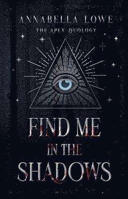 Annabella Lowe, Friel Black - Find Me in the Shadows, Häftad