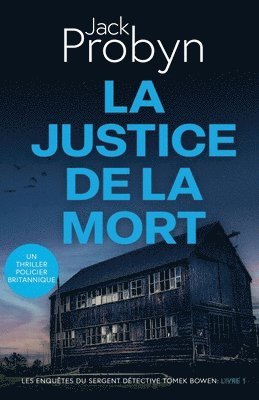 Jack Probyn - La Justice de la Mort: Un Thriller Policier Britannique, Häftad
