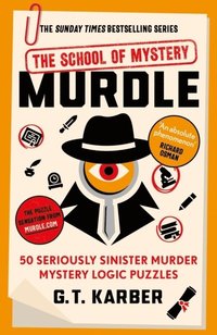 Murdle: The School of Mystery: THE SUNDAY TIMES BESTSELLING SERIES