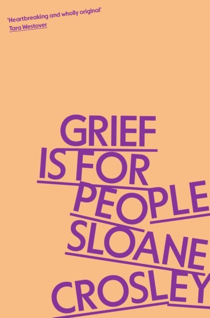 Sloane Crosley - Grief is for People, E-bok