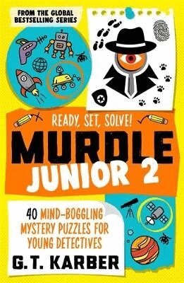G. T. Karber - Murdle Junior 2: Ready, Set, Solve!, Häftad
