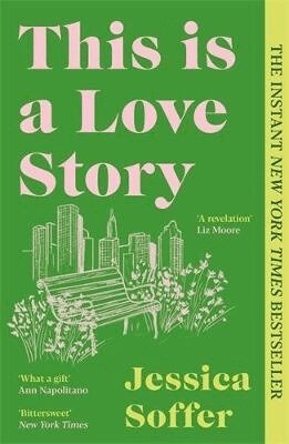 Jessica Soffer - This Is a Love Story, Häftad