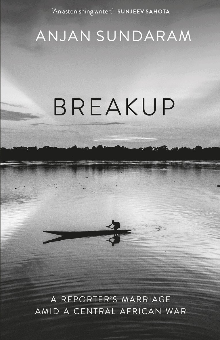 Anjan Sundaram - Breakup, Inbunden