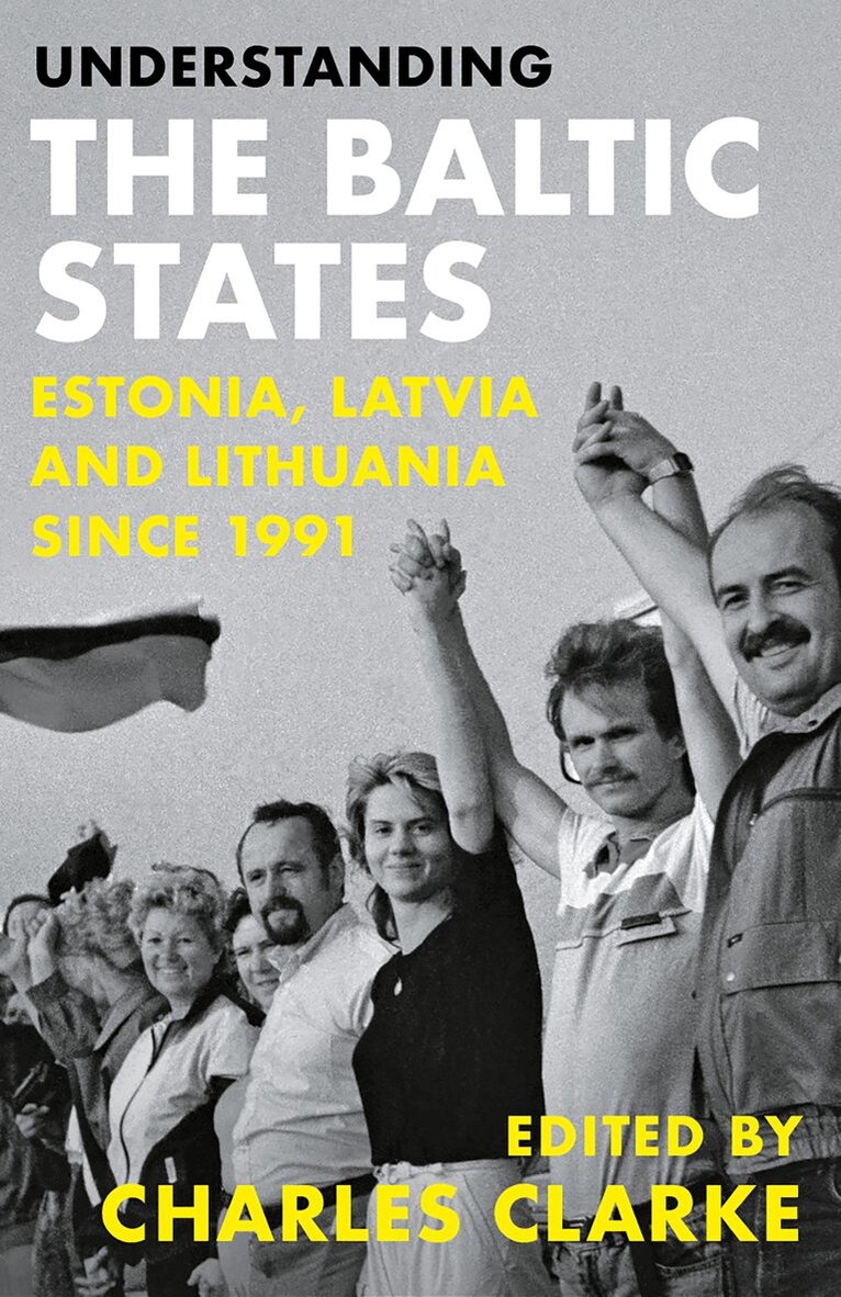 Charles Clarke - Understanding the Baltic States, E-bok