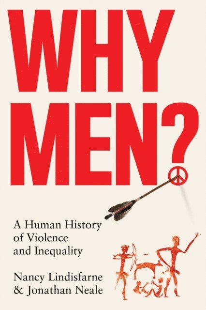 Jonathan Neale, Nancy Lindisfarne - Why Men?, E-bok