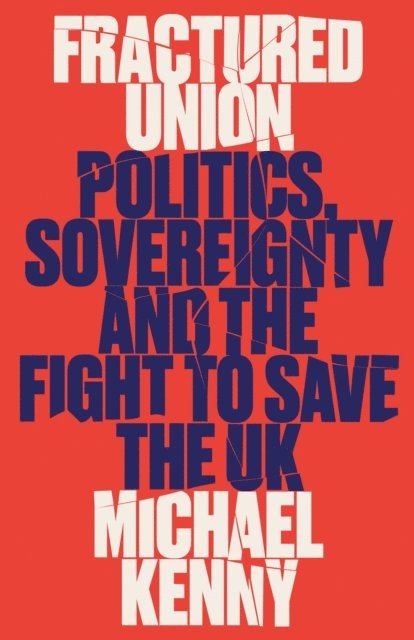 Michael Kenny - Fractured Union, E-bok